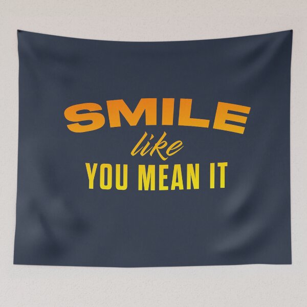 Item preview, Smile Like You Mean It designed and sold by pineconebutter.