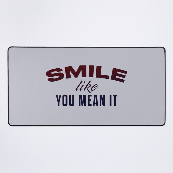 Item preview, Smile Like You Mean It designed and sold by pineconebutter.