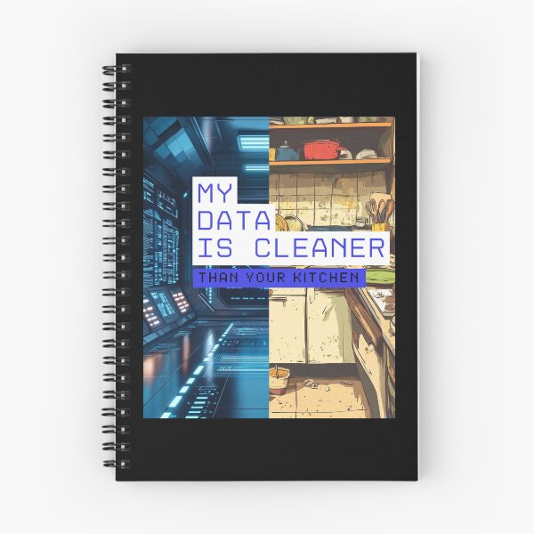 Item preview, Funny Data Science Gift – "My Data Is Cleaner Than Your Kitchen" for Analysts & Coders designed and sold by Ela-graphicwiz.