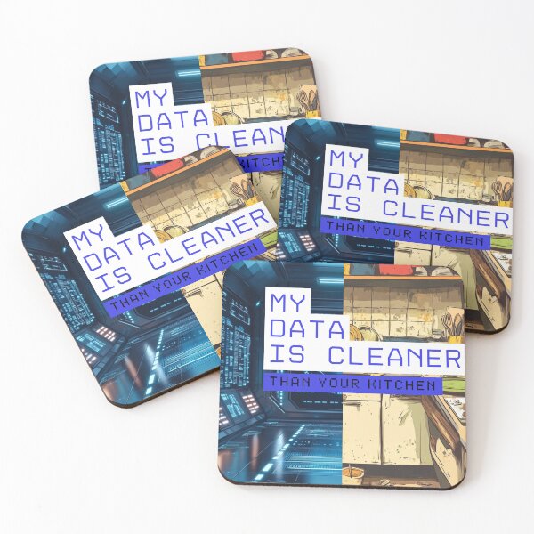 Item preview, Funny Data Science Gift – "My Data Is Cleaner Than Your Kitchen" for Analysts & Coders designed and sold by Ela-graphicwiz.