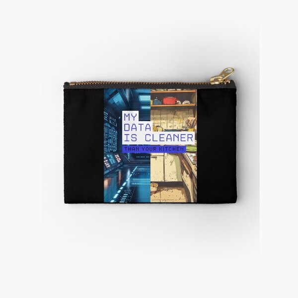 Item preview, Funny Data Science Gift – "My Data Is Cleaner Than Your Kitchen" for Analysts & Coders designed and sold by Ela-graphicwiz.