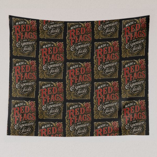 Item preview, Made of Red Flags & Expensive Taste – Sassy AF Statement designed and sold by Shoot-The-Moon.