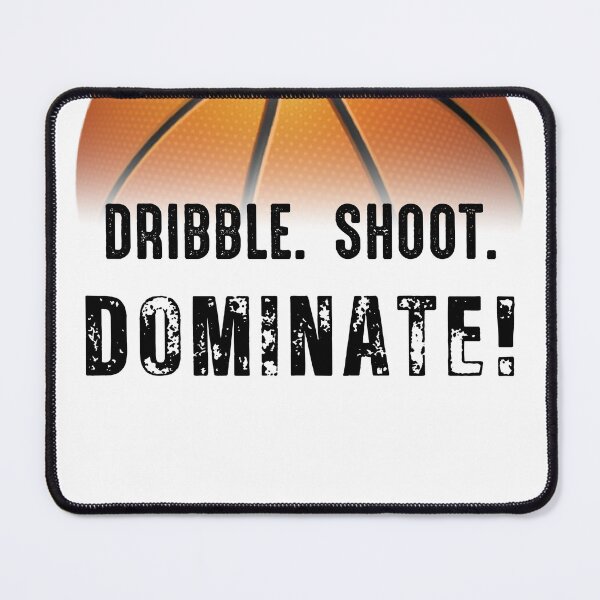 Item preview, Summer camp basketball Dribble Shoot Dominate  designed and sold by GameChangerllc.