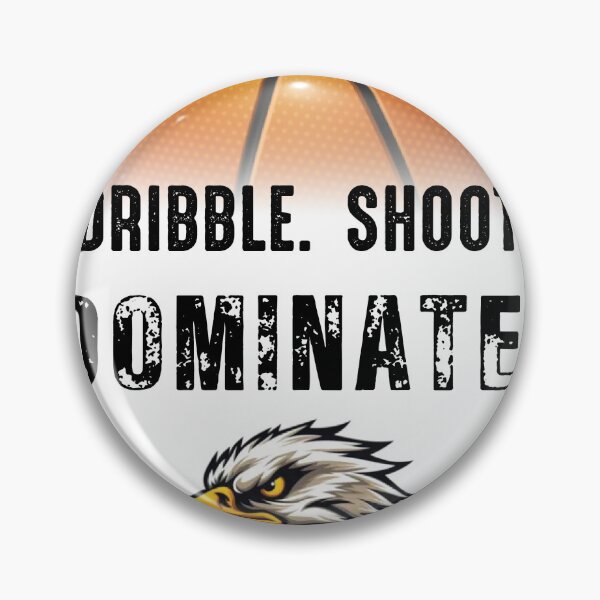Item preview, Summer camp basketball Dribble Shoot Dominate Eagles designed and sold by GameChangerllc.
