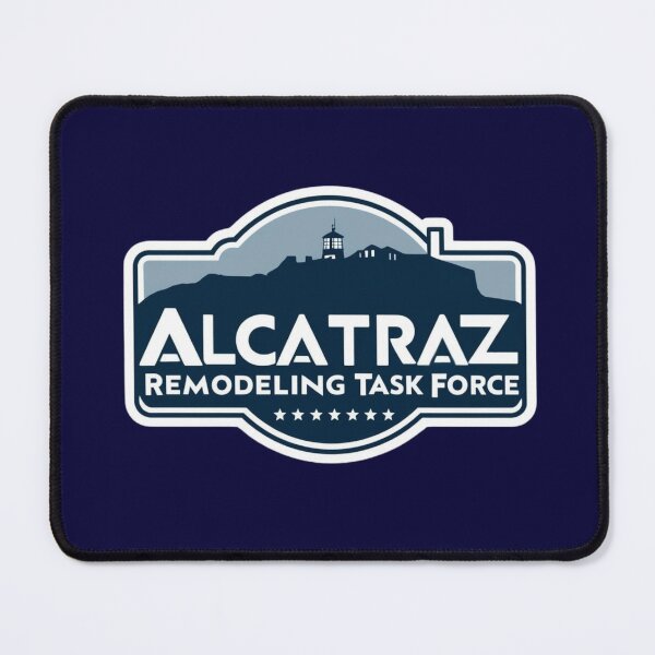 Item preview, Alcatraz Remodeling Task Force designed and sold by LewpyG.