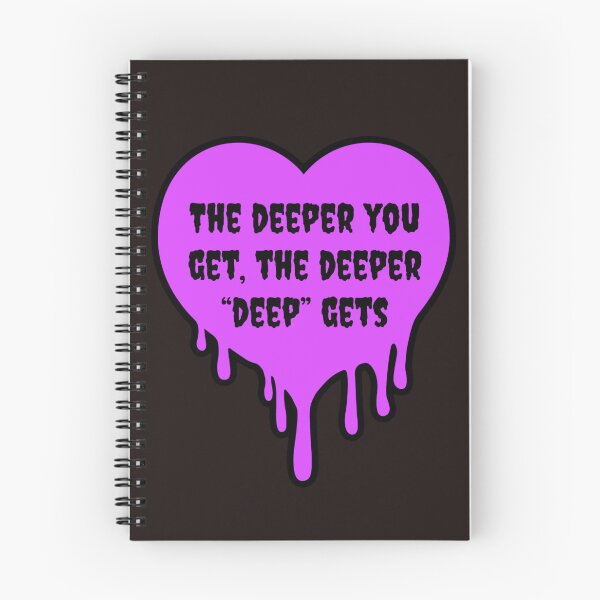Item preview, The deeper you get the deeper deep gets designed and sold by Elevendy-Seven.