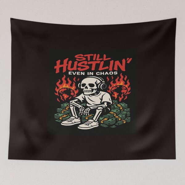 Item preview, Still Hustlin designed and sold by quantum X.