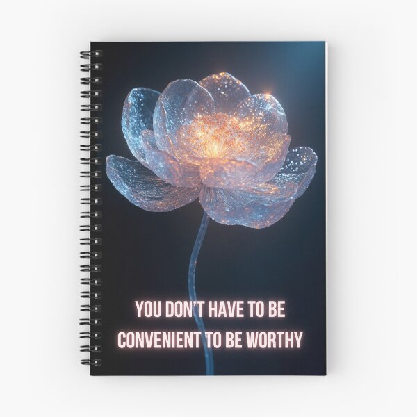 Item preview, You Don’t Have to Be Convenient to Be Worthy – Glowing Glass Flower Quote designed and sold by ArtiQreate.
