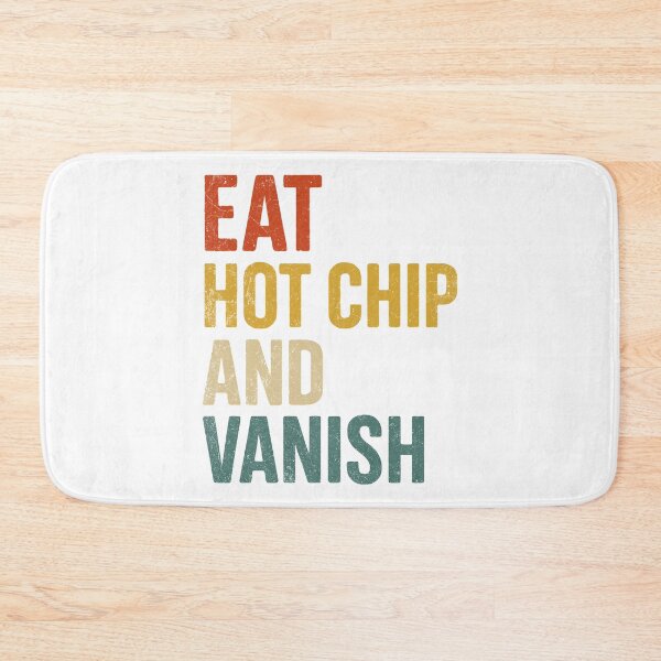 Item preview, Eat Hot Chip And Vanish designed and sold by Angry Swan Designs.