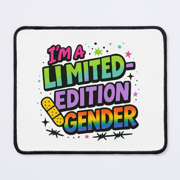 Item preview, I'm a Limited-Edition Gender – Bold LGBTQ+ Message designed and sold by Haus Of Sin.