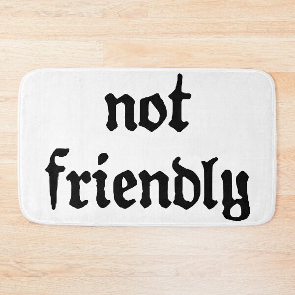 Item preview, Not Friendly designed and sold by Angry Swan Designs.