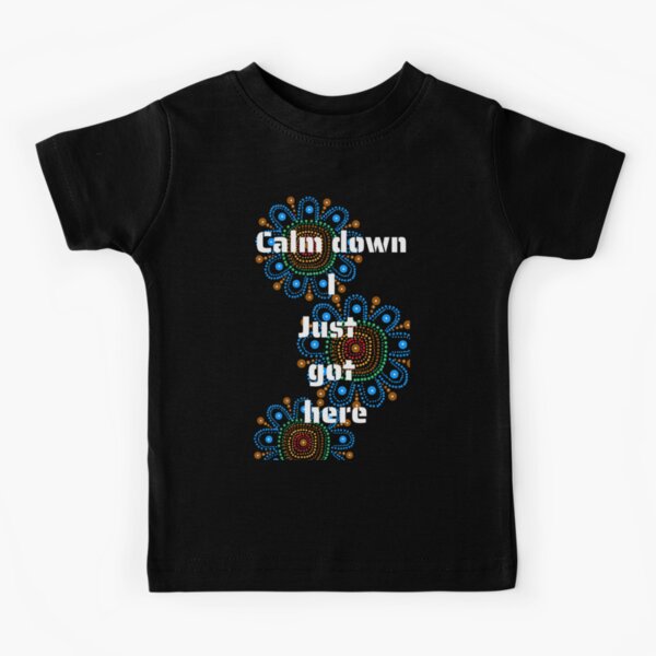 Item preview, Indigenous flower dot painting design (Calm down i just got here) designed and sold by PjAnEby.