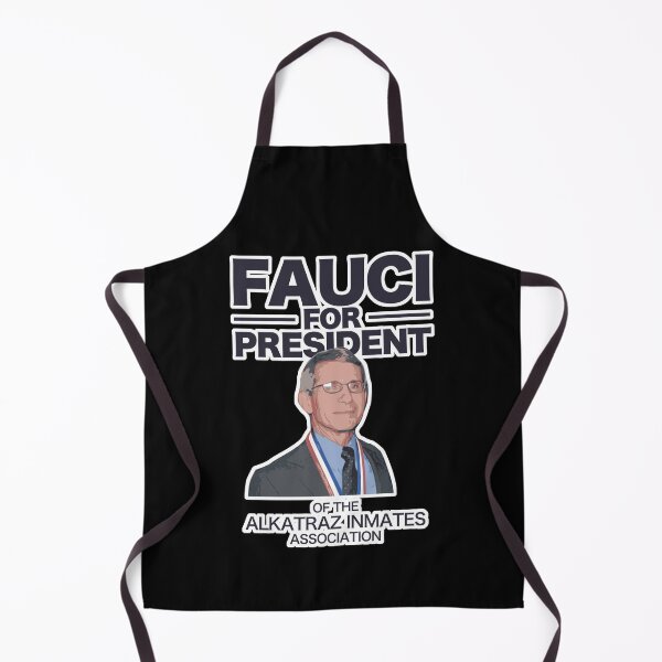 Item preview, FAUCI FOR PRESIDENT... of the Alcatraz Inmates Association designed and sold by RightofCenter.