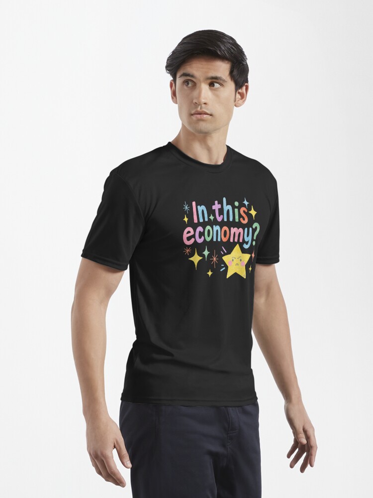 Thumbnail 3 of 7, Active T-Shirt, In this economy designed and sold by Itouchedabee.