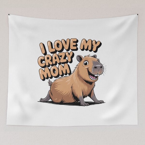 Item preview, I Love My Crazy Mom Funny Capybara designed and sold by MonkiFlipp.