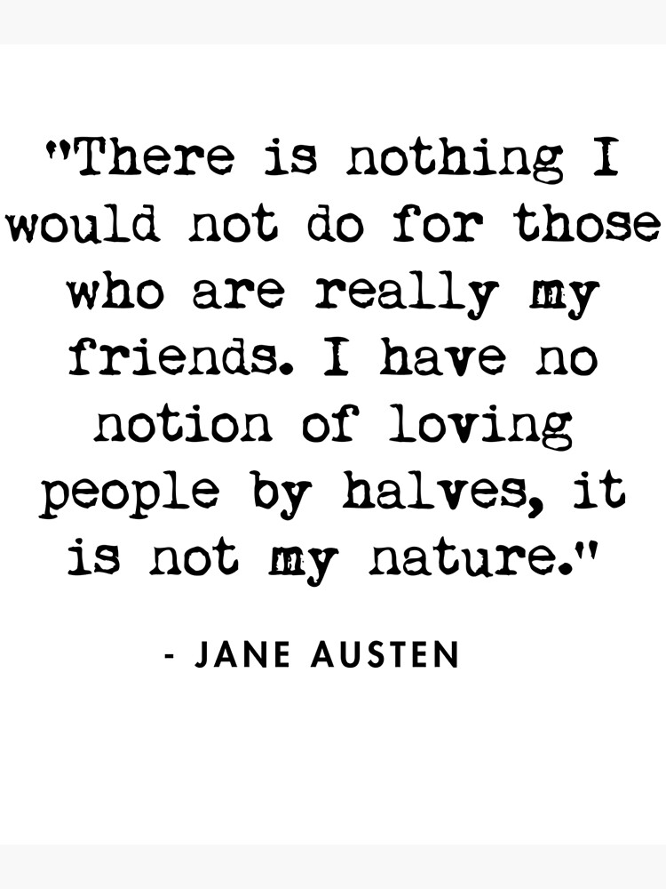 Disover Jane Austen friendship quote Premium Matte Vertical Poster