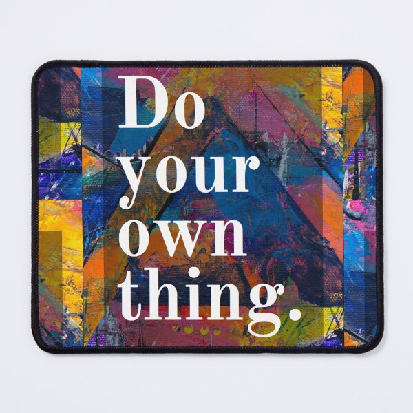 Item preview, Do your own thing. designed and sold by eviolni.