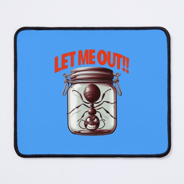 Item preview, Let me OUT!! Angry Ant designed and sold by Shs-Kenya.