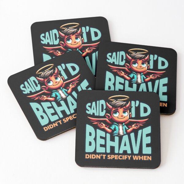 Item preview, Said I’d Behave Didn’t Specify When - Funny Mischief Devil designed and sold by KZbubble.