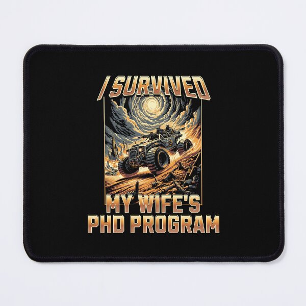 Item preview, I Survived My Wife's PhD Program | Husband Dissertation | Spouse PhD Graduation | Partner PhD Graduation | Wife PhD Graduation | Wife Doctorate designed and sold by jadedscientist.