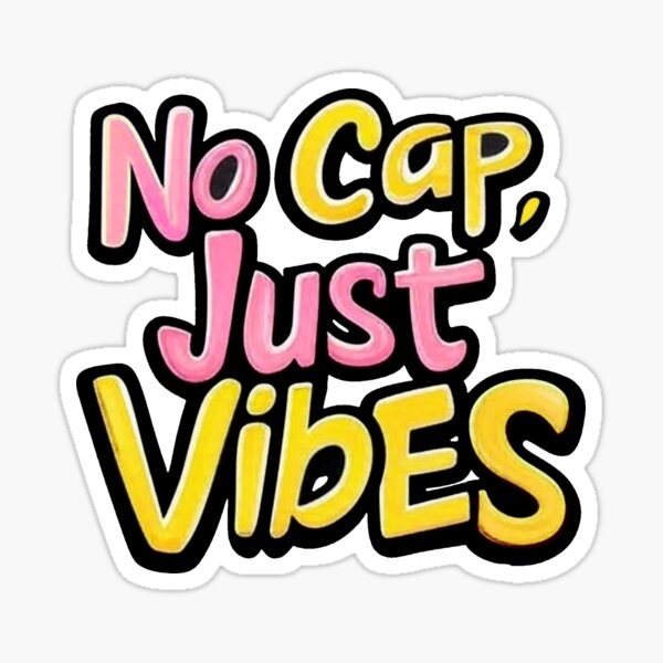 Item preview, No Cap, Just Vibes designed and sold by Shirtilike.