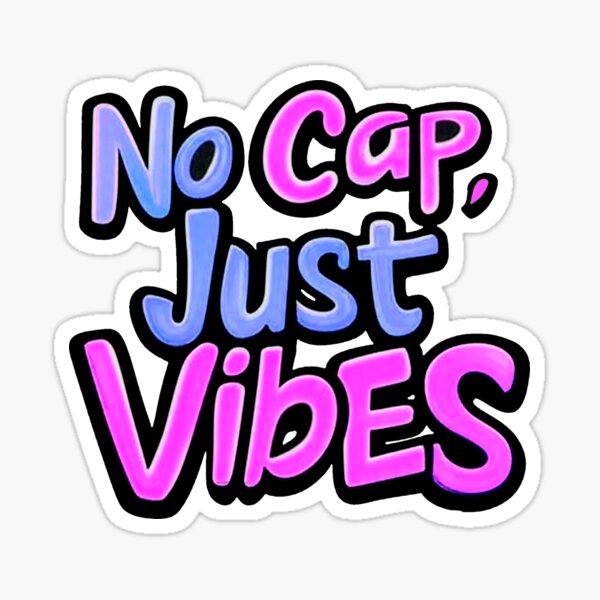 Item preview, No Cap, Just Vibes designed and sold by Shirtilike.