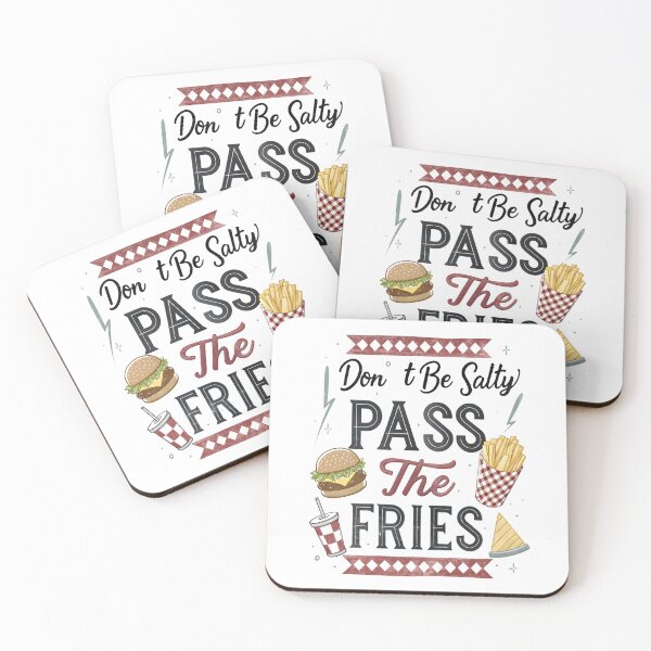 Item preview, dont be salty, pass the fries  designed and sold by Ismartista.