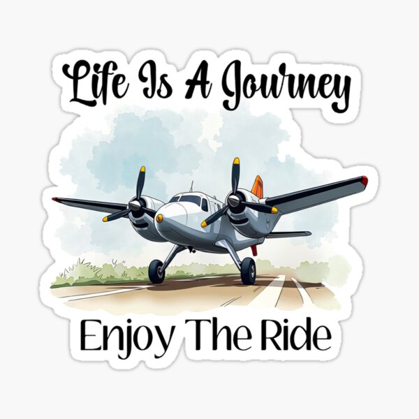 Item preview, Life Is A Journey, Enjoy The Ride - Motivational Quote - Airplane Art | Sticker designed and sold by anniesartdesk.