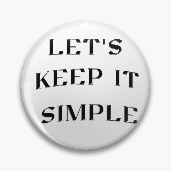 Item preview, Let's Keep It Simple designed and sold by BleesTees.