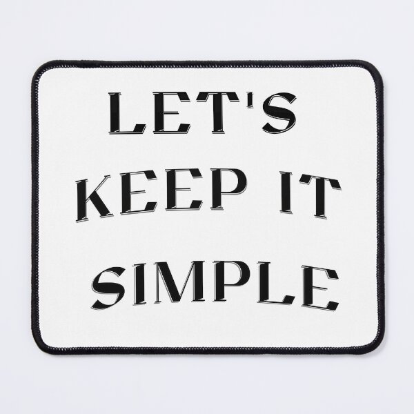 Item preview, Let's Keep It Simple designed and sold by BleesTees.