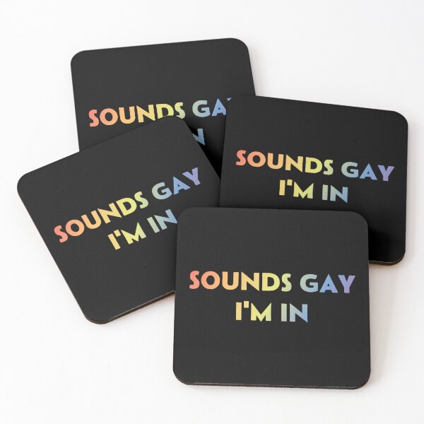 Item preview, Sounds Gay I'm In designed and sold by Transphoria.