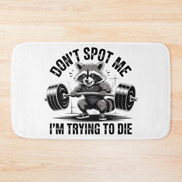 Item preview, Don't spot me I'm trying to die Racoon designed and sold by NatGrafika.