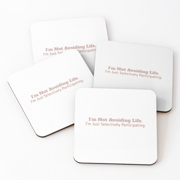Item preview, I’m Not Avoiding Life – Selectively Participating Introvert Quote Design designed and sold by TheCreativeVLT.