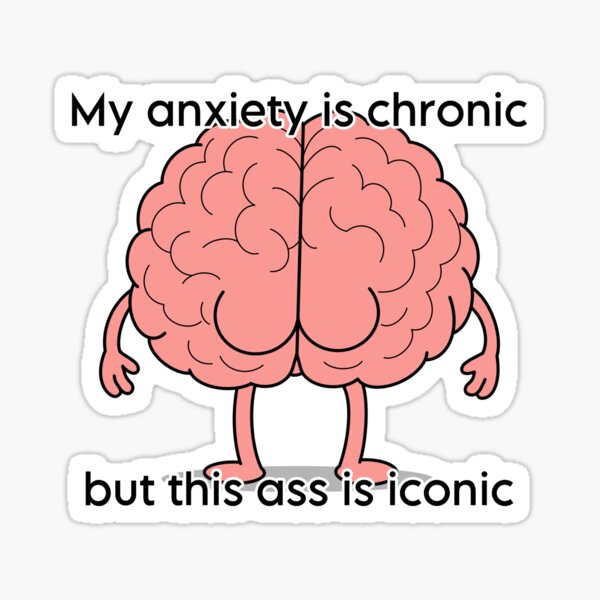 Aperçu de l'œuvre Mon anxiété est chronique créée et vendue par SirKiwiSparkles.