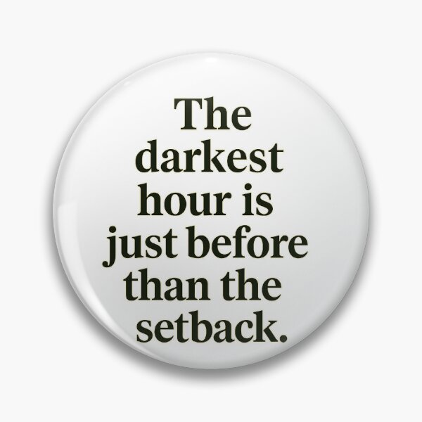 Item preview, The darkest hour is just before the dawn. designed and sold by Daniel-DL.