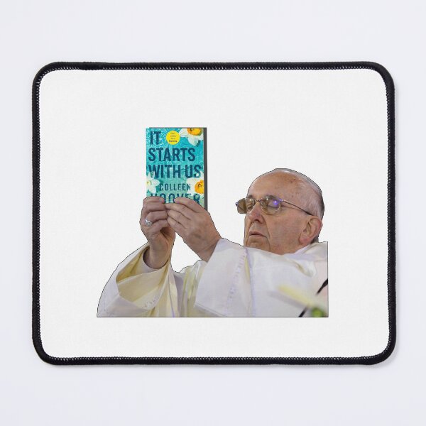 Item preview, Pope Holding It starts with Us Colleen Hoover designed and sold by baranskini.