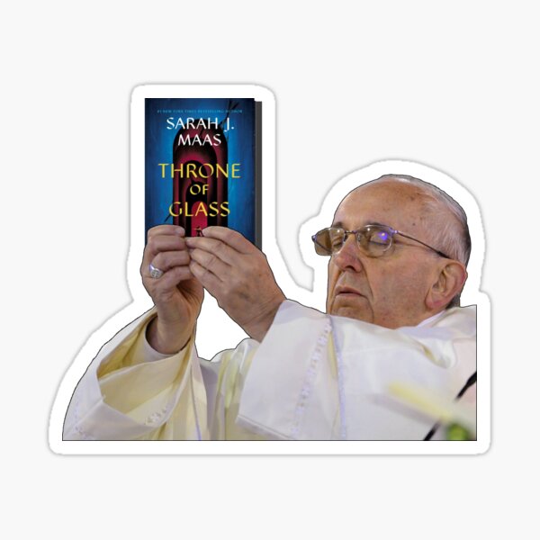 Item preview, Pope Holding Throne of Glass Sarah J Maas designed and sold by baranskini.