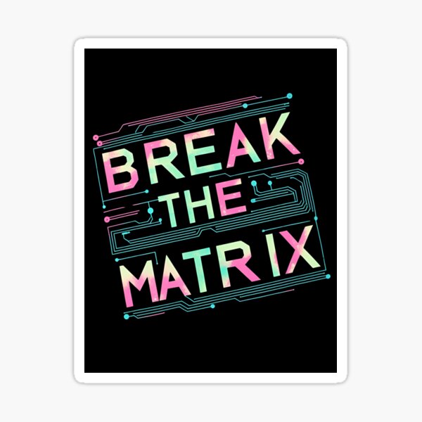Artikel-Vorschau von Zerstöre die Matrix, designt und verkauft von whatthefoxsays.