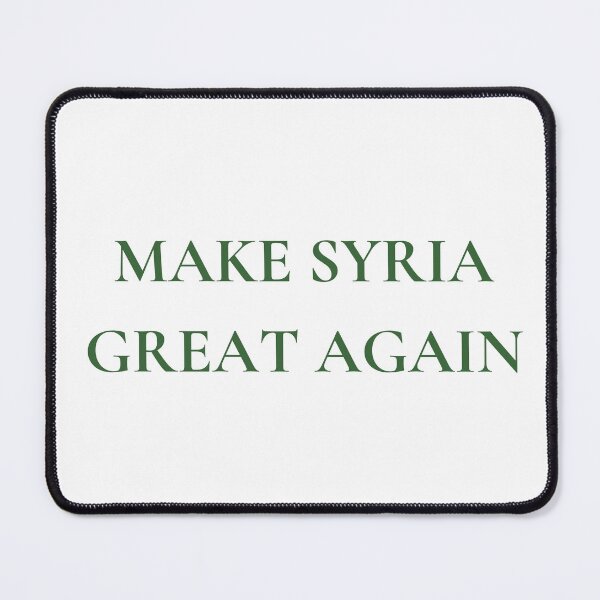 Item preview, Make Syria Great Again designed and sold by DesignedbyLK.