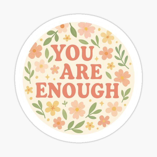 Item preview, You Are Enough  designed and sold by WheelandFeels.