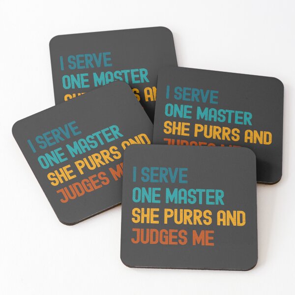 Item preview, I Serve One Master She Purs And Judges Me designed and sold by ClarkeHolanda.