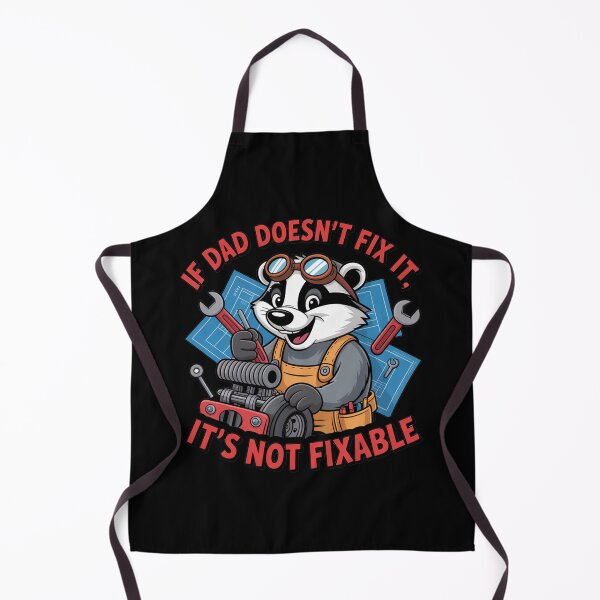 Item preview, If Dad Doesn't Fix It, It's Not Fixable designed and sold by MonkiFlipp.