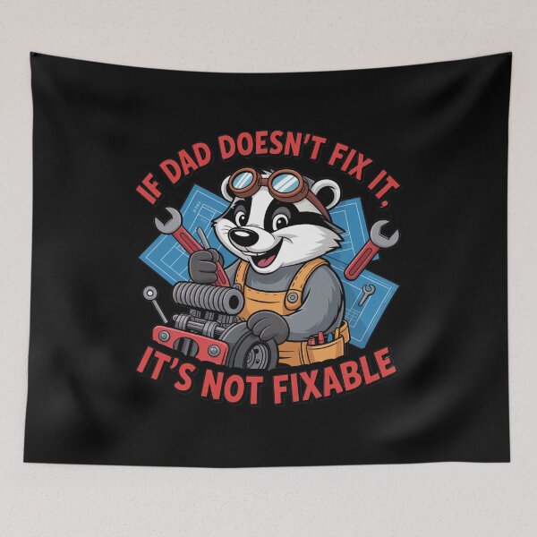 Item preview, If Dad Doesn't Fix It, It's Not Fixable designed and sold by MonkiFlipp.