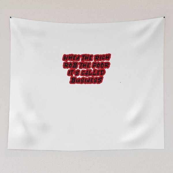 Item preview, When The Rich Rob The Poor IUt's Called Business designed and sold by BritySpear.