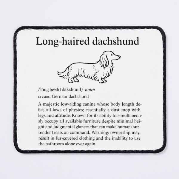 Item preview, Dictionary of Dog Logic: Long-Haired Dachshund Definition designed and sold by TheLongPaw.
