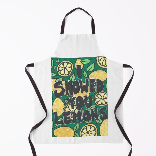Item preview, I showed you lemons. designed and sold by HouseOfMxTakes.