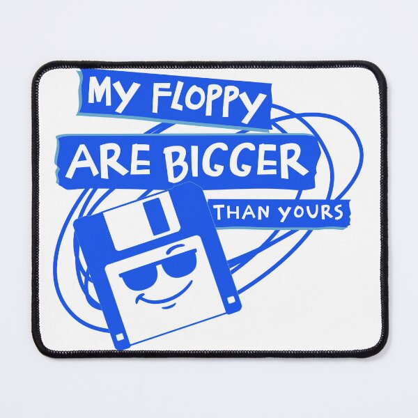 Item preview, My Floppy Are Bigger Than Yours – Retro Nerd Humor designed and sold by Honominu.