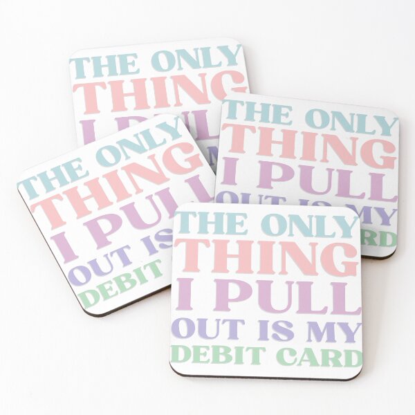 Item preview, The only thing I pull out is my debit card design with bold humor for shoppers and sarcasm lovers designed and sold by puurfectcat.