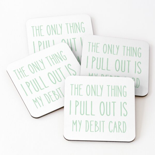 Item preview, The only thing I pull out is my debit card design with bold humor for shoppers and sarcasm lovers designed and sold by puurfectcat.