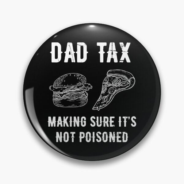 Artikelvorschau, DAD TAX Sicherstellen, dass es nicht vergiftet ist entworfen und verkauft von StanSitk.